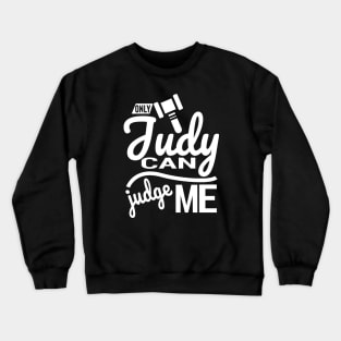 Judge Judy Crewneck Sweatshirt